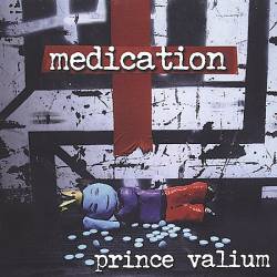 Medication : Prince Valium